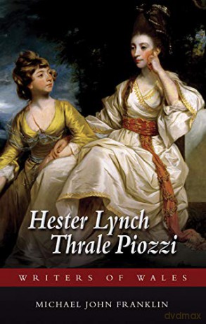 Hester Lynch Thrale Piozzi (University of Wales Press - Writers of Wales) - Michael John Franklin [KSIĄŻKA]
