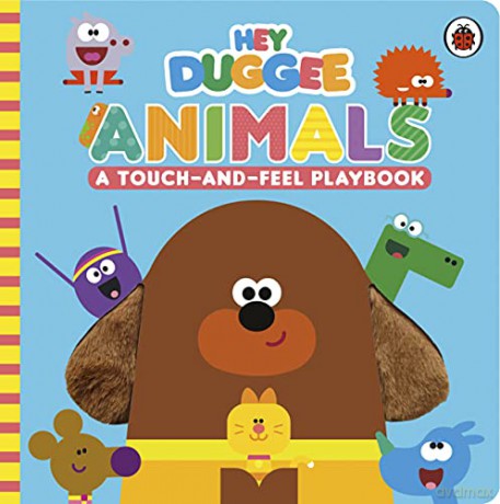Hey Duggee: Animals: A Touch-and-Feel Playbook - Hey Duggee [KSIĄŻKA]