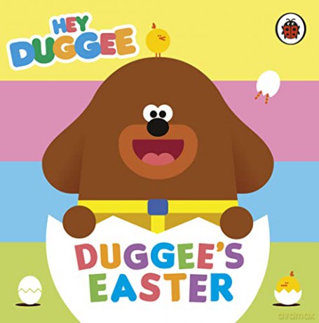 Hey Duggee: Duggee's Easter - Hey Duggee [KSIĄŻKA]