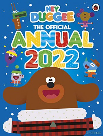 Hey Duggee: The Official Hey Duggee Annual 2022 - Hey Duggee [KSIĄŻKA]