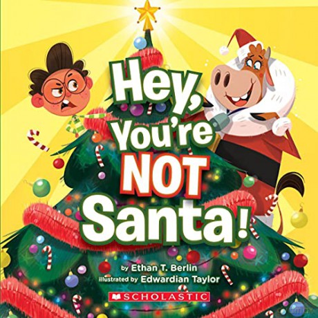Hey, You're Not Santa! - Ethan T. Berlin [KSIĄŻKA]