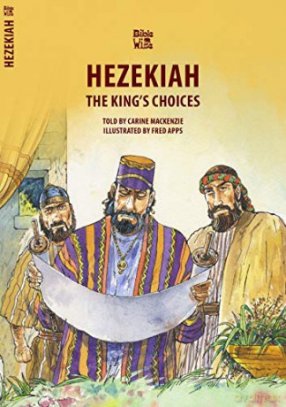 Hezekiah: The King's Choices (Bible Wise) - Carine MacKenzie [KSIĄŻKA]