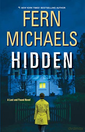 Hidden (A Lost and Found Novel): A Riveting New Thriller: An Exciting Novel of Suspense - Fern Michaels [KSIĄŻKA]