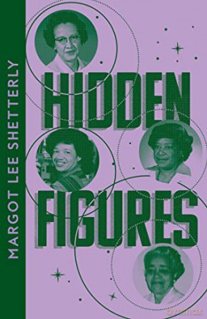 Hidden Figures: The Untold Story of the African American Women Who Helped Win the Space Race (Collins Modern Classics) - Margot Lee Shetterly [KSIĄŻKA]