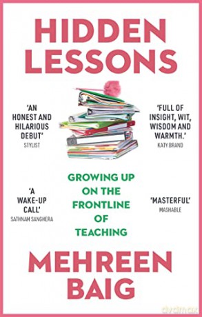 Hidden Lessons: Growing Up on the Frontline of Teaching - Mehreen Baig [KSIĄŻKA]