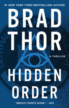 Hidden Order: A Thrillervolume 12: 13 (Scot Harvath) - Brad Thor [KSIĄŻKA]
