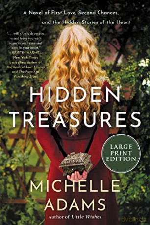 Hidden Treasures: A Novel of First Love, Second Chances, and the Hidden Stories of the Heart - Michelle Adams [KSIĄŻKA]