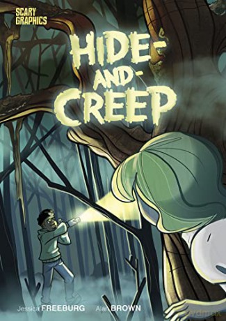 Hide-and-Creep (Scary Graphics) - Jessica Freeburg [KOMIKS]