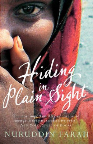 Hiding in Plain Sight - Nuruddin Farah [KSIĄŻKA]