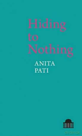 Hiding to Nothing (Pavilion Poetry) - Anita Pati [KSIĄŻKA]
