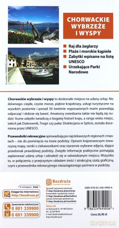 Chorwackie wybrzeże i wyspy. Zwiedzaj z lądu i z morza. Przewodnik rekreacyjny. Wydanie 2 [KSIĄŻKA]