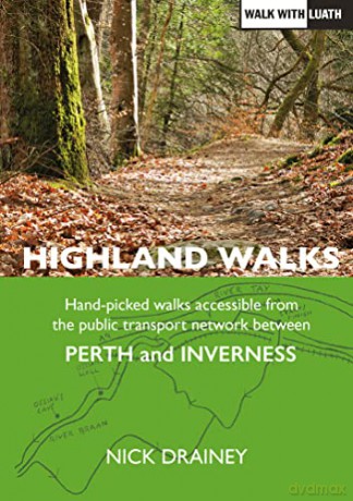 Highland Walks: Perth to Inverness - Nick Drainey [KSIĄŻKA]