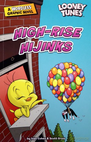 High-Rise Hijinks (Looney Tunes Wordless Graphic Novels) - Ivan Cohen [KOMIKS]