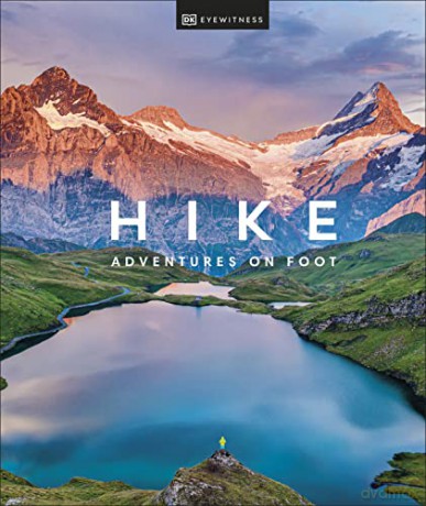 Hike: Adventures on Foot - DK Eyewitness [KSIĄŻKA]
