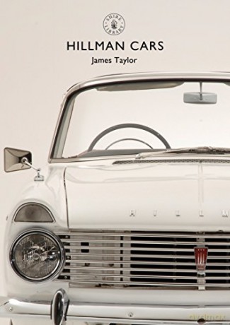 Hillman Cars (Shire Library) - James Taylor [KSIĄŻKA]