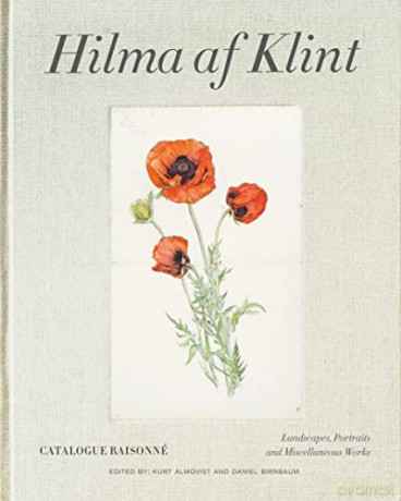 Hilma af Klint Catalogue Raisonné Volume VII: Landscapes, Portraits and Miscellaneous Works (1886-1940): 7 - Daniel Birnbaum [KSIĄŻKA]