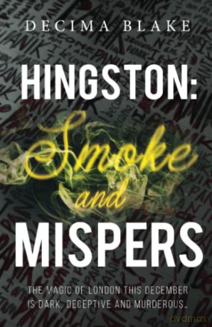 Hingston: Smoke and Mispers - Decima Blake [KSIĄŻKA]