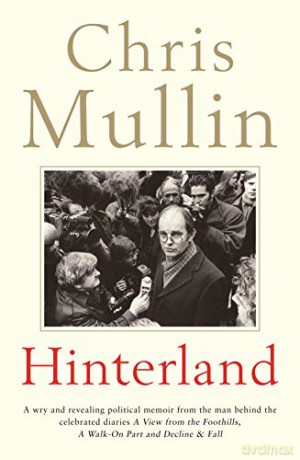 Hinterland: Chris Mullin - Chris Mullin [KSIĄŻKA]