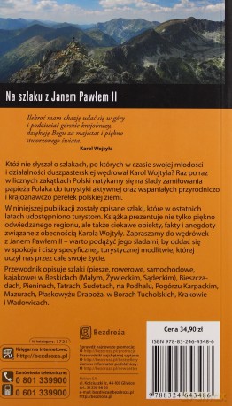 Na szlaku z Janem Pawłem II. 22 trasy piesze, rowerowe i kajakowe po Polsce. Wydanie 1 [KSIĄŻKA]