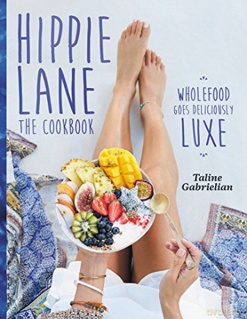 Hippie Lane: The Cookbook - Taline Gabrielian [KSIĄŻKA]
