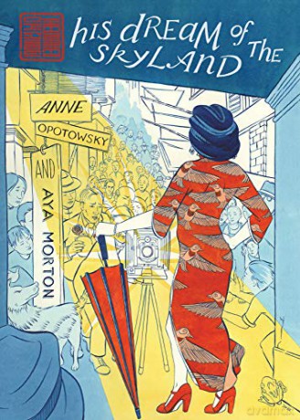 His Dream Of The Skyland The Walled City Trilogy (Book One): 1 - Anne Opotowsky [KSIĄŻKA]