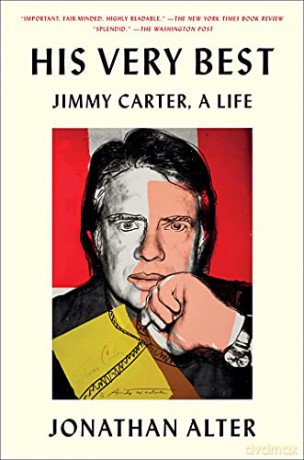 His Very Best: Jimmy Carter, a Life - Jonathan Alter [KSIĄŻKA]