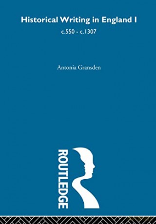 Hist Writing In England C550 - Antonia Gransden [KSIĄŻKA]