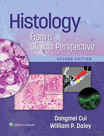 Histology From a Clinical Perspective - William P. Daley MD [KSIĄŻKA]