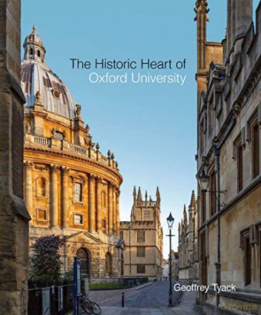 Historic Heart of Oxford University, The - Geoffrey Tyack [KSIĄŻKA]