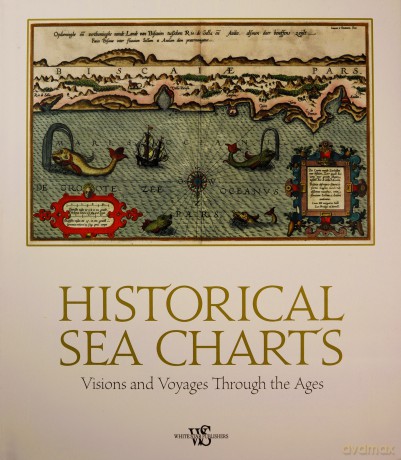 Historical Sea Charts: Visions and Voyages Through the Ages - Barry Ruderman [KSIĄŻKA]