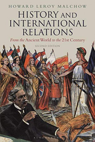 History and International Relations: From the Ancient World to the 21st Century - Howard LeRoy Malchow [KSIĄŻKA]