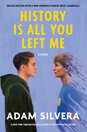 History Is All You Left Me (Deluxe Edition) - Adam Silvera [KSIĄŻKA]