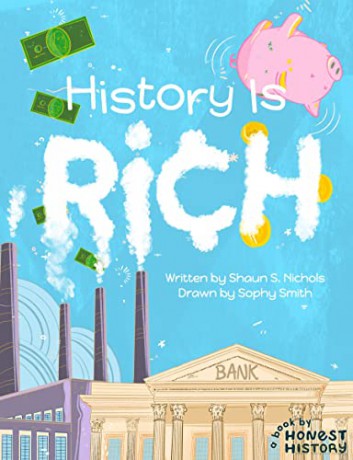 History is Rich (Honest History) - Shaun S. Nichols [KSIĄŻKA]