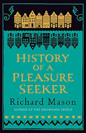 History of a Pleasure Seeker - Richard Mason [KSIĄŻKA]
