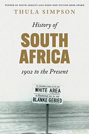 History of South Africa: 1902 to the Present - Thula Simpson [KSIĄŻKA]