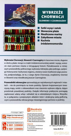 Wybrzeże Chorwacji, Słowenii i Czarnogóry. Błękitne zatoki i owoce morza. Przewodnik rekreacyjny. Wydanie 3 [KSIĄŻKA]