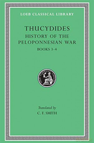 History of the Peloponnesian War, Volume II: Books 3-4 (Loeb Classical Library 109) - C. F. Smith [KSIĄŻKA]