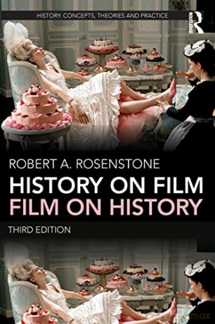 History on Film/Film on History (History: Concepts,Theories and Practice) - Robert A. Rosenstone [KSIĄŻKA]