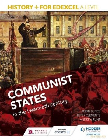 History+ for Edexcel A Level: Communist states in the twentieth century - Robin Bunce [KSIĄŻKA]