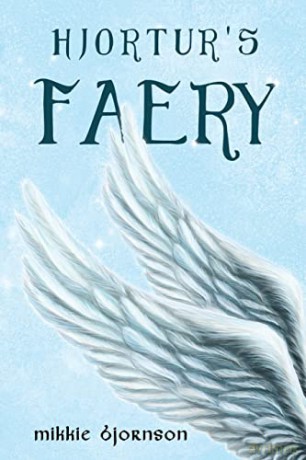 Hjortur's Faery - Mikkie Bjornson [KSIĄŻKA]