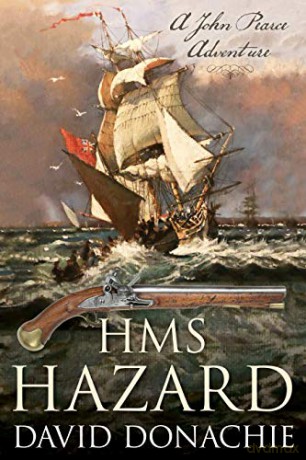 HMS Hazard: John Pearce Novel #16 (John Pearce, 16): A John Pearce Adventure - David Donachie [KSIĄŻKA]