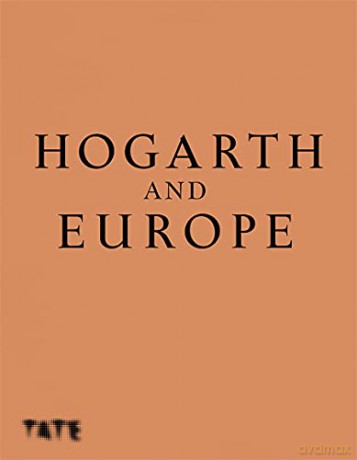 Hogarth and Europe (Hardback) - Martin Myrone [KSIĄŻKA]