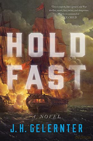 Hold Fast: A Novel: 1 (A Thomas Grey Novel) - J. H. Gelernter [KSIĄŻKA]