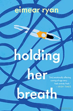 Holding Her Breath - Eimear Ryan [KSIĄŻKA]