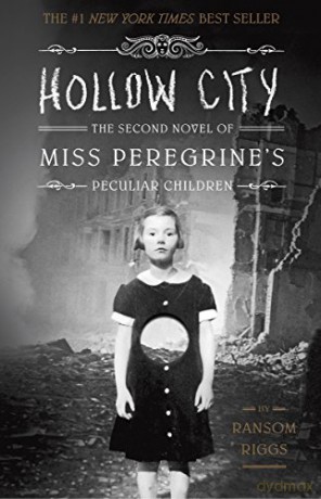 Hollow City: The Second Novel of Miss Peregrine's Children (Miss Peregrine's Peculiar Children): The Second Novel of Miss Peregrine's Peculiar Children: 2 - Ransom Riggs [KSIĄŻKA]