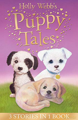 Holly Webb's Puppy Tales: Alfie all Alone, Sam the Stolen Puppy, Max the Missing Puppy (Holly Webb Animal Stories) - Holly Webb [KSIĄŻKA]