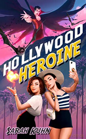 Hollywood Heroine (Heroine Complex) - Sarah Kuhn [KSIĄŻKA]