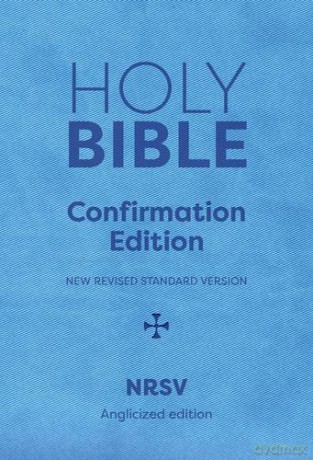 Holy Bible New Standard Revised Version: On the Occasion of Your Confirmation (Nrsv Anglicized Edition) [KSIĄŻKA]