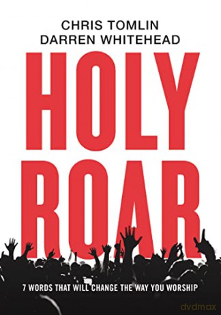 Holy Roar: 7 Words That Will Change The Way You Worship - Darren Whitehead [KSIĄŻKA]