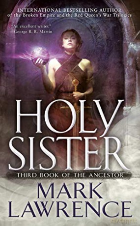 Holy Sister: 3 (Book of the Ancestor) - Mark Lawrence [KSIĄŻKA]